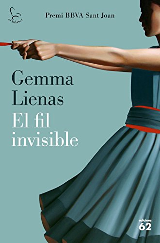 El fil invisible: Premi BBVA Sant Joan (Catalan Edition)