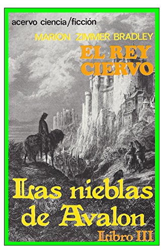 El Rey Ciervo (Las Nieblas de Avalon nº 3)