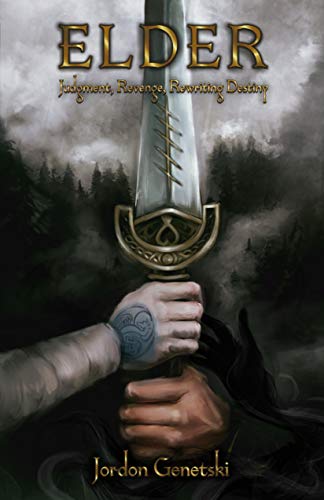 Elder: Judgment, Revenge, Rwriting Destiny (The Ogham Series Book 1) (English Edition)