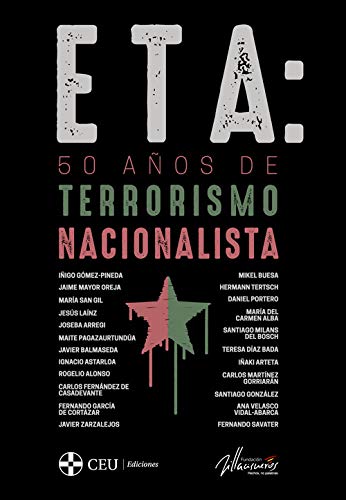 ETA: 50 años de terrorismo nacionalista: 1 (Fundación Villacisneros)