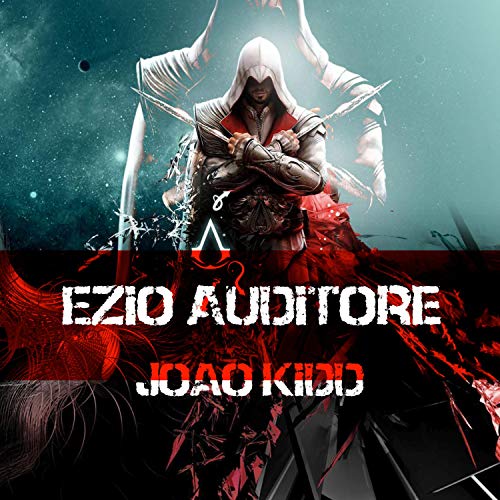 Ezio Auditore [Explicit]