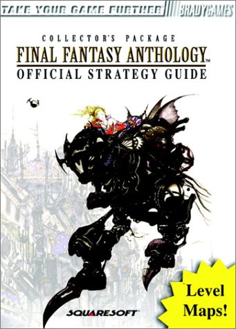 Final Fantasy Anthology: Official Strategy Guide (Brady Games)