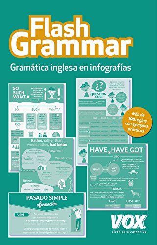 Flash Grammar: Gramática inglesa en infografías (VOX - Lengua Inglesa - Diccionarios Generales)