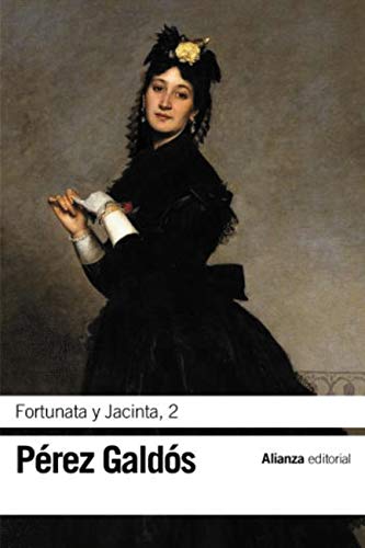 Fortunata y Jacinta, 2 (El libro de bolsillo - Bibliotecas de autor - Biblioteca Pérez Galdós)