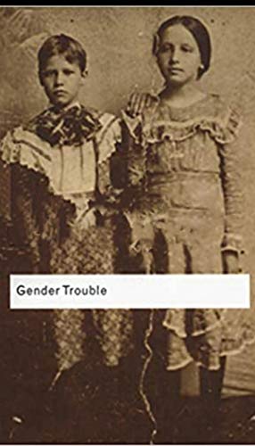 Gender Trouble: Feminism & the subversion of identity (English Edition)