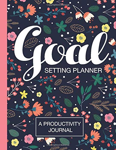 Goal Setting Planner A Productivity Journal: For Daily Goal Planning And Organizing Gift Books For Women
