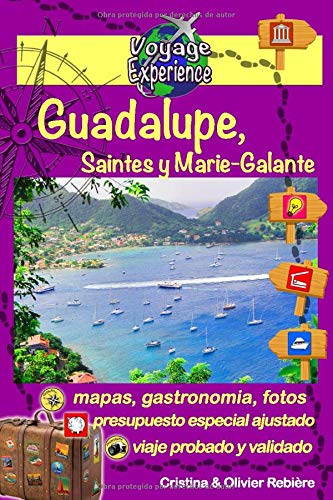 Guadalupe, Saintes y Marie-Galante: Descubra estas islas paradisíacas del mar Caribe (Voyage Experience)