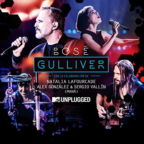 Gulliver (with Natalia Lafourcade, Álex González y Sergio Vallín) [MTV Unplugged] [Radio Edit]