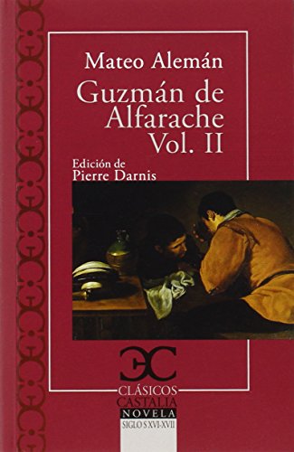 Guzmán de Alfarache (II) (CLASICOS CASTALIA. C/C.)