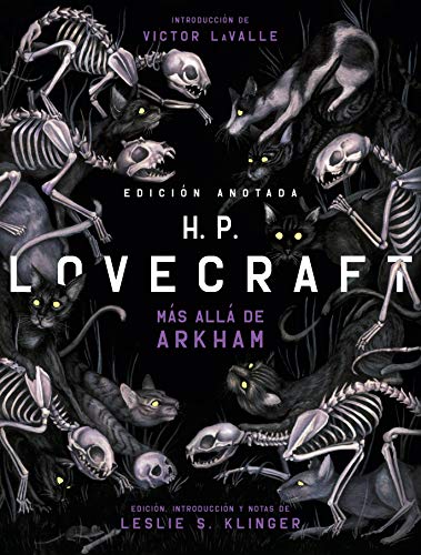 H. P. Lovecraft. Edición anotada. Más allá de Arkham (Grandes Libros)