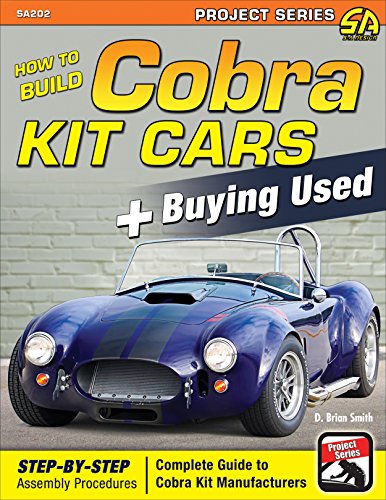 How to Build Cobra Kit Cars & Buying Used (Project Series) (English Edition)