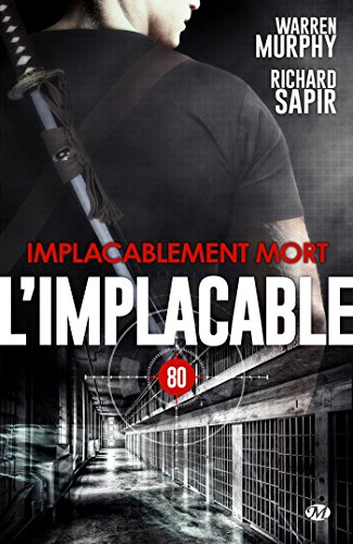 Implacablement mort: L'Implacable, T80 (French Edition)