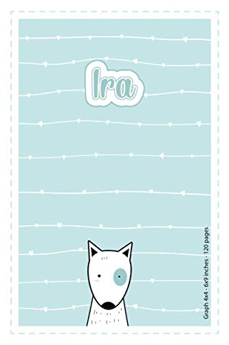 Ira: Personalized Name Squared Paper Notebook Light Blue Dog | 6x9 inches | 120 pages: Notebook for drawing, writing notes, journaling, doodling, list ... writing, school notes, and capturing ideas