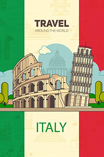 Italy Travel: Notebook Journal Italian Flag, Rome Colloseum Stamp in, 110 Light Lined pages,  Leaning Tower of Pisa, Italia Travel for Kids Girls Boys ... Souvenirs made in Italy, Rome Eternal City