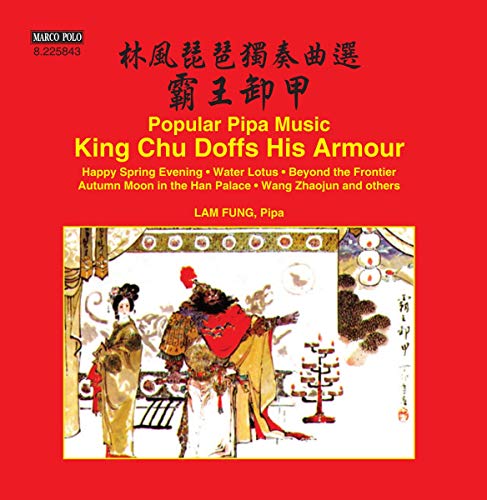 King Chu Doffs His Armour - Popular Pipa Music