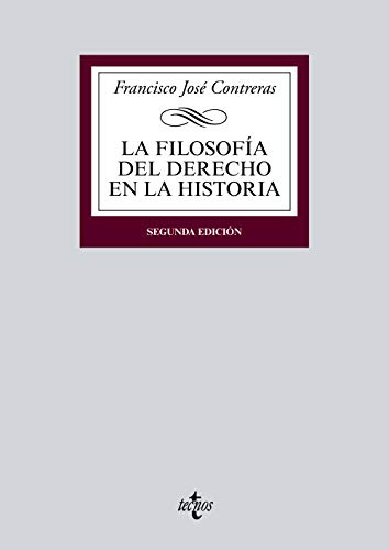 La Filosofía del Derecho en la Historia (Derecho - Biblioteca Universitaria de Editorial Tecnos)