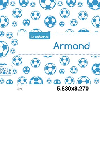 Le cahier de Armand: Le cahier d'Armand - Blanc, 96p, A5 - Football Marseille (Enfant)