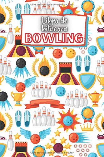 Libro de bitácora Bowling: Simple Bolera Libro de Puntuación | Cuaderno de Registro para llevar la cuenta de las puntuaciones y más | Genial regalo de ... de Puntuación para los Jugadores de Bolos