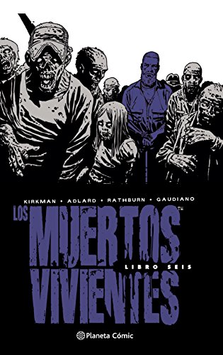 Los muertos vivientes Integral nº 06/08 (Los Muertos Vivientes (The Walking Dead Cómic))