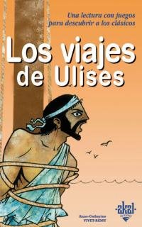 Los viajes de Ulises: 2 (Para descubrir a los clásicos)