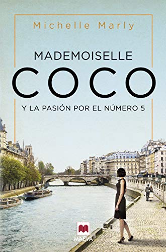 Mademoiselle Coco: y la pasión por el número 5 (Grandes Novelas)