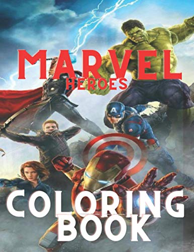 MARVEL HEROES COLORING BOOK: MARVEL HEROES COLORING BOOK EXCLUSIVE EDITION with more than 50 high quality illustrations selected for children and adults