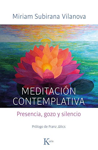 Meditación contemplativa: Presencia, gozo y silencio (Sabiduría perenne)