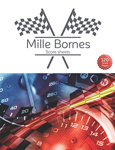 Mille Bornes Score sheet: Scoring Pad For Mille Bornes Players, Score Recording of Keeper Notebook, 120 Sheets, 8.5''x11''