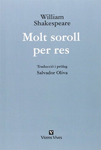 Molt Soroll Per Res (Ed. Rustica) (Obres William Shakespeare)