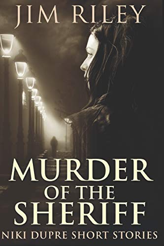 Murder Of The Sheriff: Large Print Edition