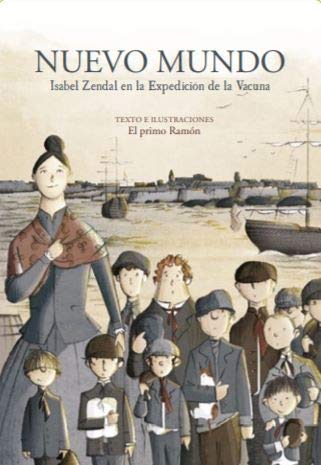 Nuevo Mundo.: Isabel Zendal en la Expedición de la Vacuna.