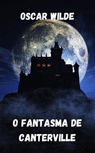O fantasma de Canterville (Portuguese Edition)
