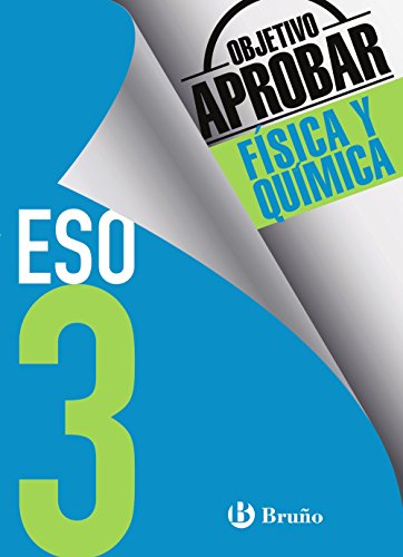 Objetivo aprobar Física y Química 3 ESO: Edición 2016 (Castellano - Material Complementario - Objetivo Aprobar) - 9788469612002