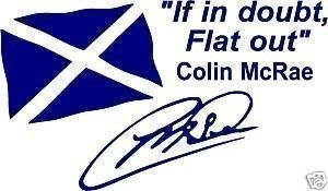 Online Design Colin McRae If IN Doubt Flat out Pegatina Bandera - Blanco