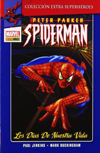 Peter Parker Spiderman 1. Los Días De Nuestra Vida (Extra Superheroes)