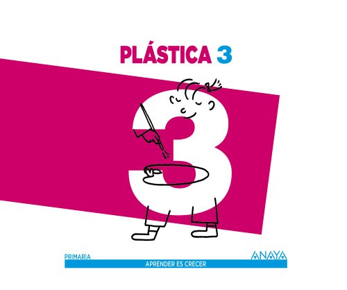 Plástica 3 (Aprender es crecer)