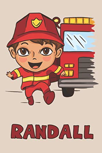 Randall: Firefighter Fireman Fire Department Boys Name Randall, Lined Journal Composition Notebook, 100 Pages, 6x9, Soft Cover, Matte Finish, Back To School, Preschool, Kindergarten, Kids