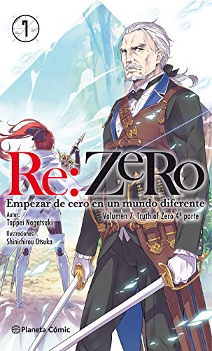 Re:Zero nº 07 (novela): Empezar de cero en un mundo diferente. Volumen 7:Truth of Zero 4ª parte (Manga Novelas (Light Novels))