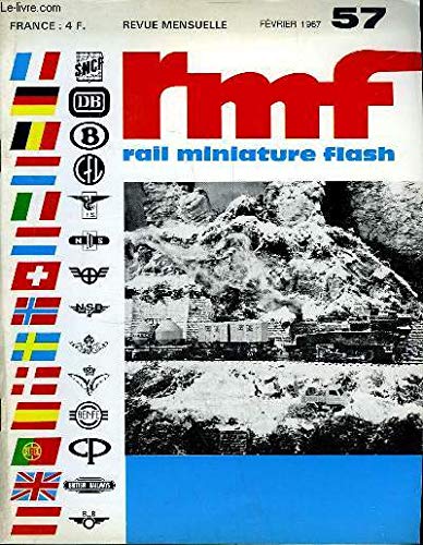 RMF - Rail Miniature Flash N°57 : Les CC-7000 et 7100 et leurs reproductions en HO - Amélioration de la BB 67000 JOUEF - Voiture 3 essieux SNCF ...