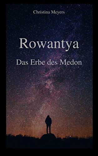 Rowantya: Das Erbe des Medon (German Edition)