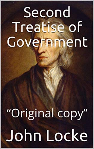 Second Treatise of Government: “Original copy” (English Edition)