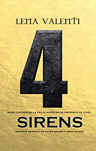 Sirens 4: Nadie encuentra la paz si antes no se enfrenta al caos