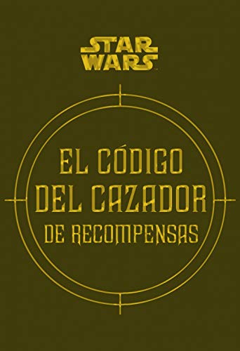Star Wars El código del cazador de recompensas [edición Roughcut] (Star Wars Ilustrados)