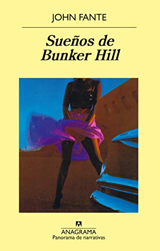 Sueños de Bunker Hill (Panorama de narrativas)