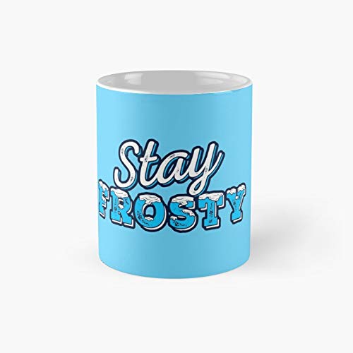 Taza clásica Stay Frosty, el mejor regalo, divertida taza de café, 325 ml