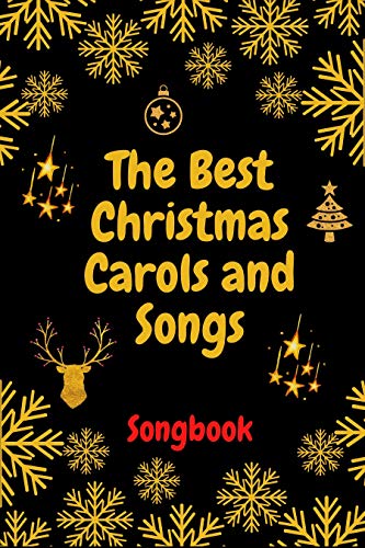 The Best Christmas Carols and Songs Songbook: a lot of Magic Melody and Wonderful Songs (English Edition)