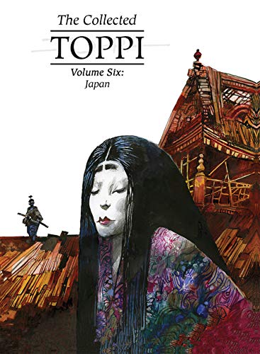 The Collected Toppi vol.6: Japan
