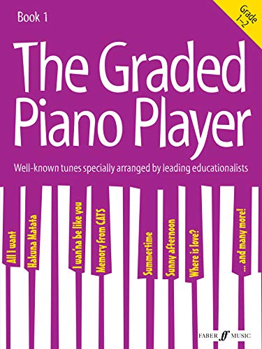 The Graded Piano Player: Grade 1-2: Grades 1-2