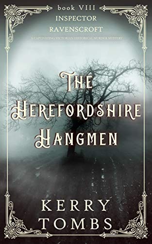 THE HEREFORDSHIRE HANGMEN a captivating Victorian historical murder mystery (Inspector Ravenscroft Detective Mysteries Book 8) (English Edition)