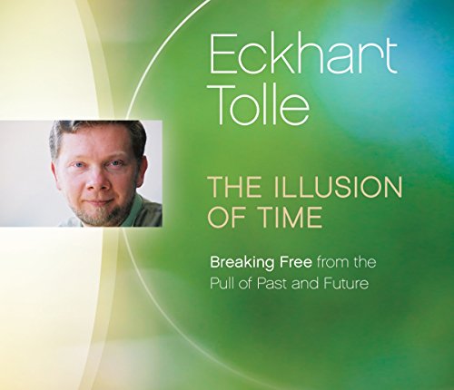 The Illusion of Time: Breaking Free from the Pull of Past and Future